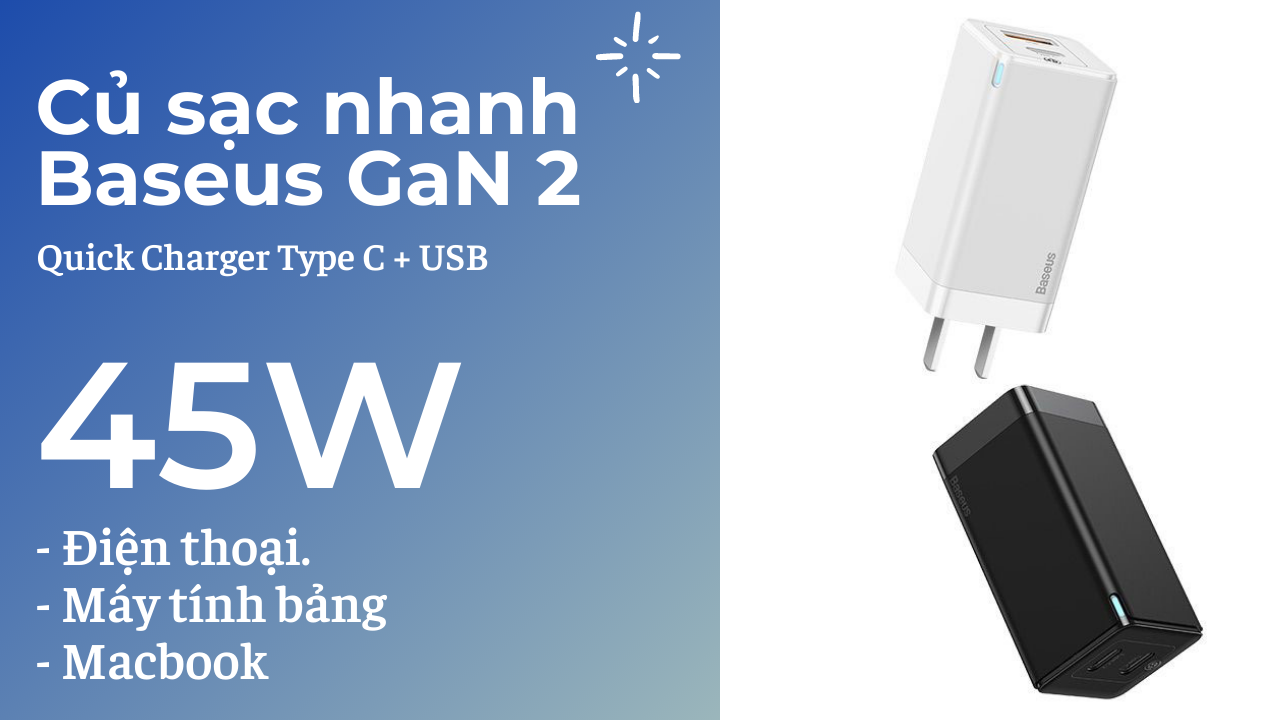 Củ sạc nhanh Baseus GaN 2 45W
